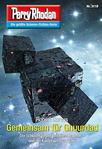 Perry Rhodan 3119: Gemeinsam für Ghuurdad -  Robert Corvus - ebook