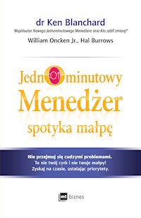 Jednominutowy Menedżer spotyka małpę - Ken Blanchard, William Oncken, Hal Burrows - ebook + audiobook