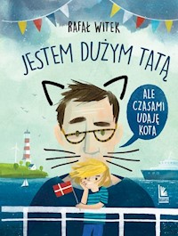 Jestem dużym tatą - Rafał Witek - książka