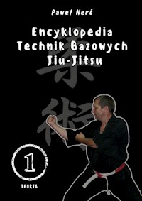 Encyklopedia technik bazowych Jiu-Jitsu Tom 1 - Nerć Paweł - książka