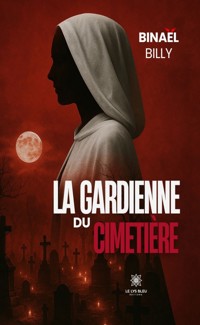 La gardienne du cimetière - Binael Billy - ebook