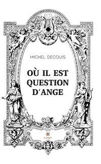 Où il est question d’ange - Michel Decouis - ebook