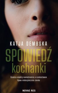 Spowiedź kochanki - Katja Dembska - ebook + audiobook