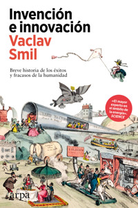 Invención e innovación - Vaclav Smil - ebook