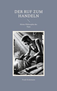 Der Ruf zum Handeln - Frank Kralemann - ebook