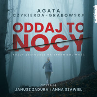 Oddaj to nocy - Agata Czykierda-Grabowska - ebook + audiobook + książka
