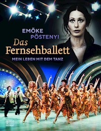 Das Fernsehballett - Emöke Pöstenyi - ebook