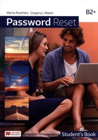 Password Reset B2+ Student's Book + cyfrowa książka ucznia - Rosińska Marta, Manin Gregory J. - książka