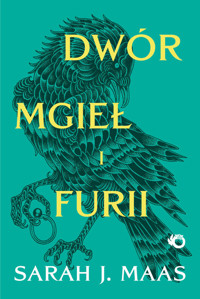 Dwór mgieł i furii. Saga Dwór cierni i róż. Tom 2 - Sarah J. Maas - książka