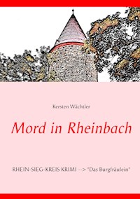 Mord in Rheinbach - Kersten Wächtler - ebook