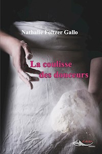 La coulisse des douceurs - Nathalie Foltzer Gallo - ebook