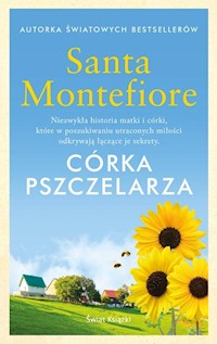 Córka pszczelarza - Santa Montefiore - ebook + audiobook + książka