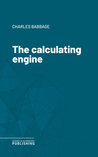 The calculating engine - Babbage - ebook