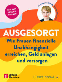 Ausgesorgt - Finanztipps und Vermögensaufbau, mit praktischen Planungshilfen - Ulrike Sosalla - ebook