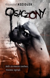 Osaczony - Krzysztof Koziołek - ebook + audiobook + książka