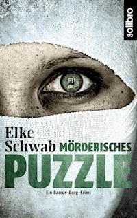 Mörderisches Puzzle - Elke Schwab - ebook