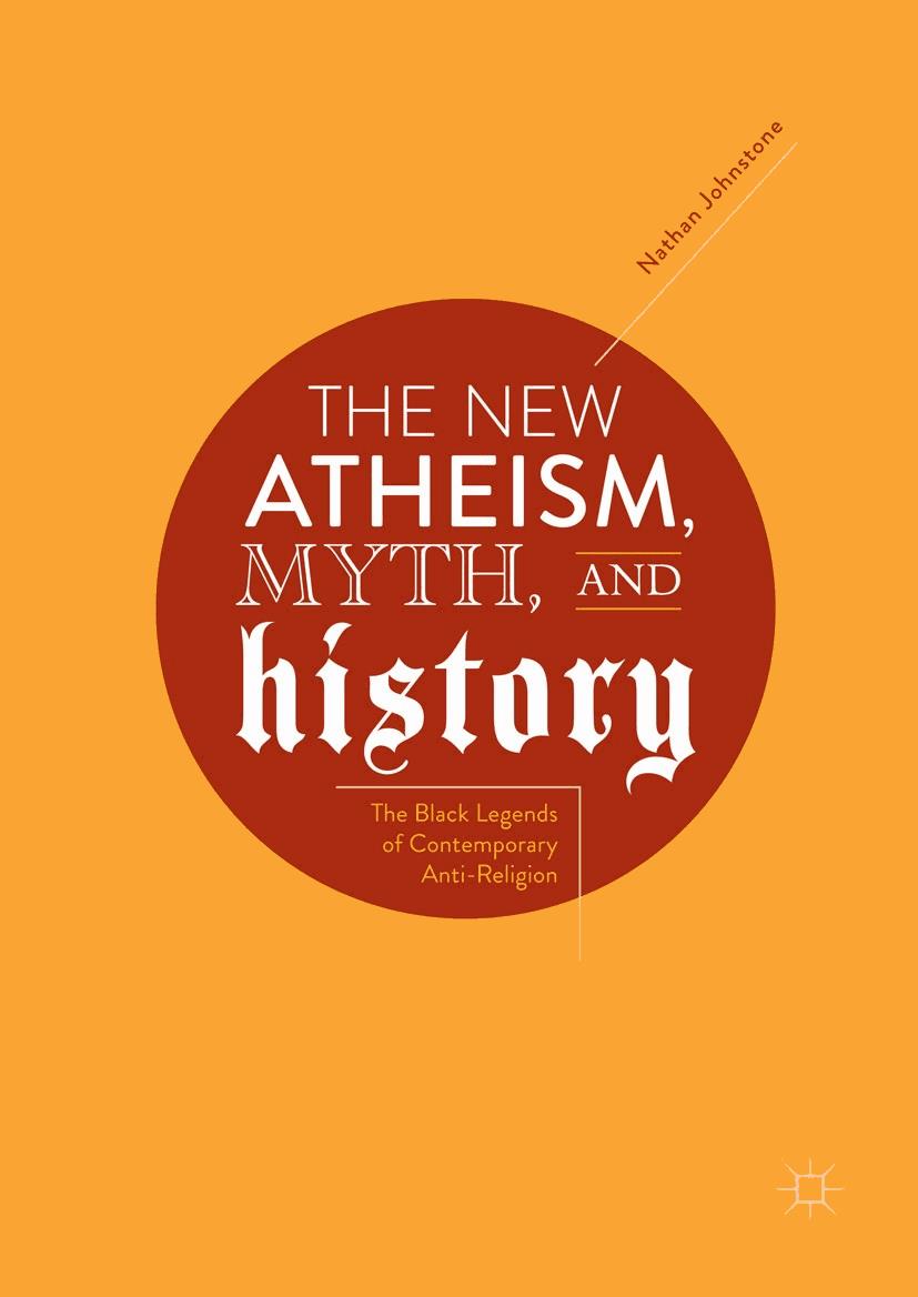 The New Atheism, Myth, and History
