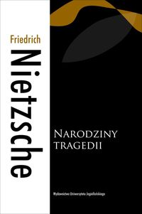 Narodziny tragedii - Friedrich Nietzsche - książka
