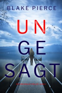 Ungesagt (Ein Cora Shields Thriller – Band 4) - Blake Pierce - ebook
