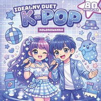 Gwiazdy k-pop. Idealny duet - zbiorowa praca - książka