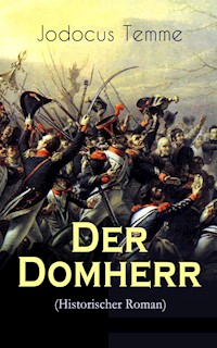 Der Domherr (Historischer Roman) - Jodocus Temme - ebook