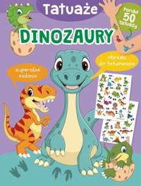 Tatuaże. Dinozaury - Jul Łyskawa - książka