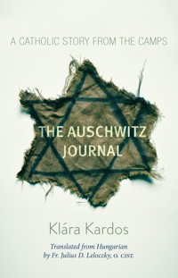 The Auschwitz Journal - Klara Kardos - ebook