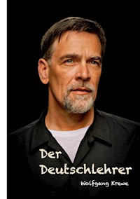 Der Deutschlehrer - Wolfgang Krewe - ebook
