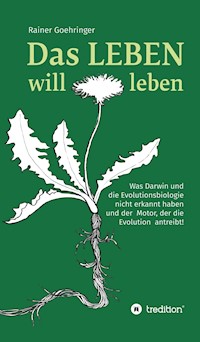 Das Leben will leben - Rainer Goehringer - ebook