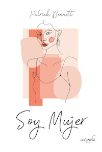 Soy mujer - Patrick Bennett - ebook