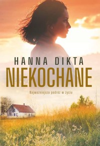 Niekochane - Hanna Dikta - ebook + audiobook + książka