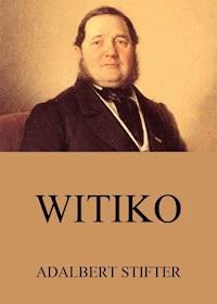 Witiko - Adalbert  Stifter - ebook