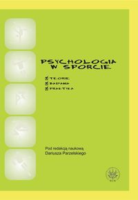 Psychologia w sporcie. Teoria, badania, praktyka -  - książka