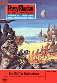 Perry Rhodan 390: Die CREST im Strahlensturm - H.G. Ewers - ebook