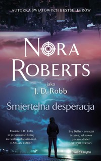 Śmiertelna desperacja - Nora Roberts - ebook + audiobook + książka