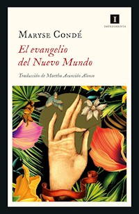 El evangelio del Nuevo Mundo - Conde Maryse - ebook
