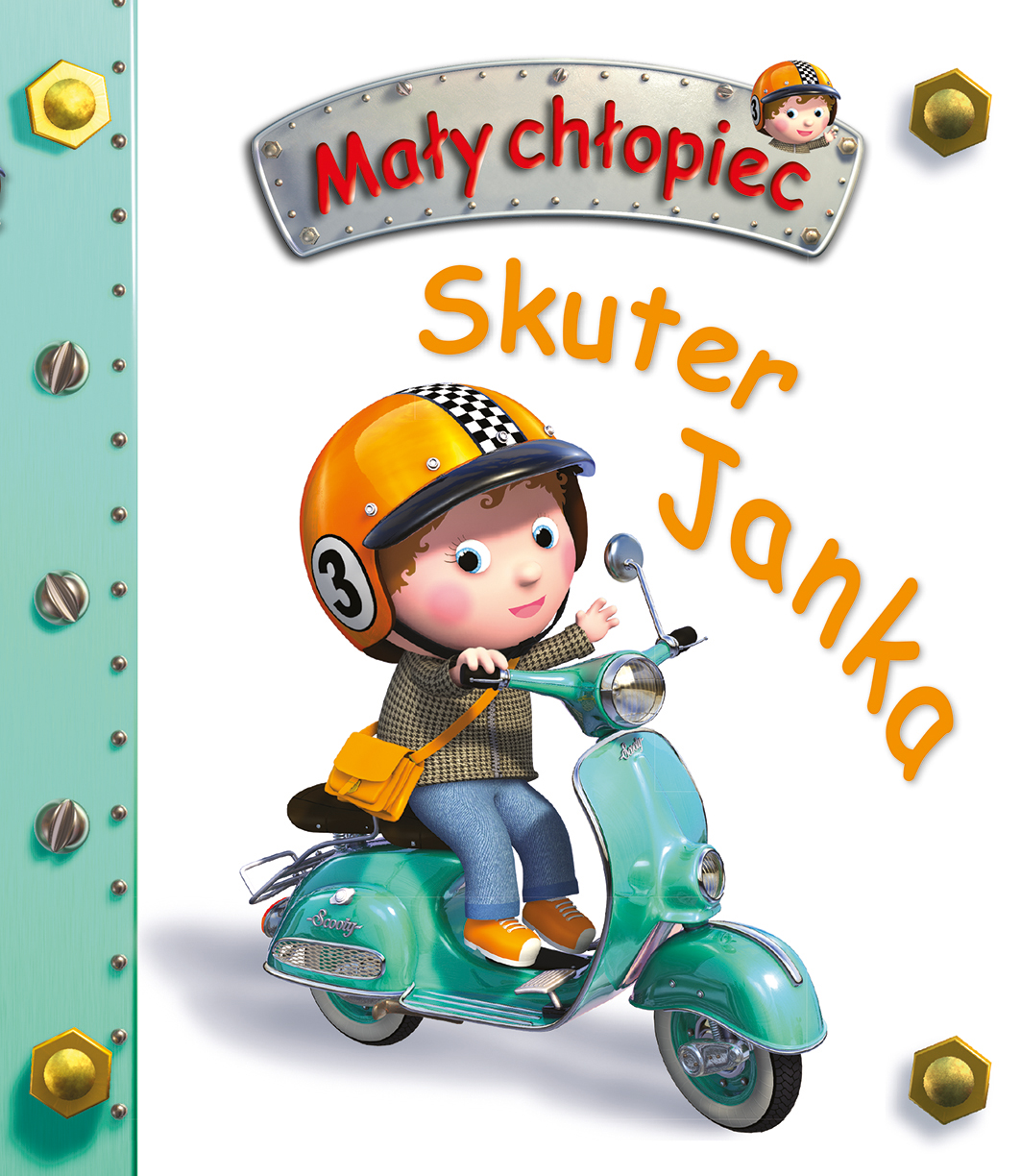Skuter Janka. Mały chłopiec - Emilie Beaumont, Nathalie Belineau, Alexis Nesme (ilustr.) - książka