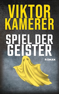 Spiel der Geister - Viktor Kamerer - ebook