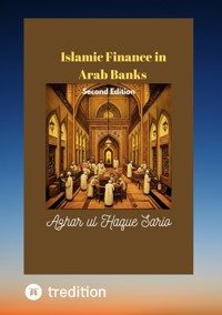 Islamic Finance in Arab Banks Second Edition - Azhar ul Haque Sario - ebook
