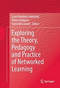 Exploring the Theory, Pedagogy and Practice of Networked Learning -  - ebook