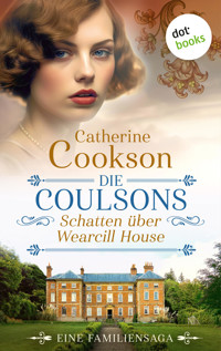 Die Coulsons – Schatten über Wearcill House - Catherine Cookson - ebook