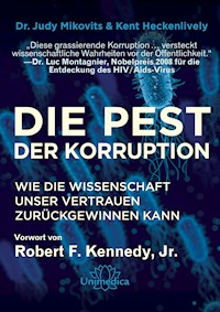 Die Pest der Korruption - Dr. Judy Mikovits - ebook