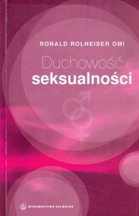 Duchowość seksualności - Ronald Rolheiser - książka