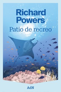 Patio de recreo - Powers Richard - ebook