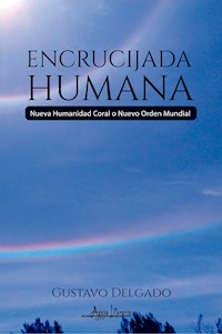 Encrucijada humana - Gustavo Delgado - ebook
