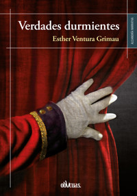 Verdades durmientes - Esther Ventura - ebook
