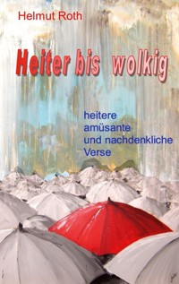 Heiter bis wolkig - Helmut Roth - ebook