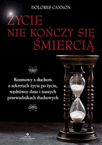 Życie nie kończy się śmiercią - Cannon Dolores - książka