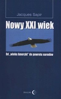 Nowy XXI wiek - Sapir Jacques - książka
