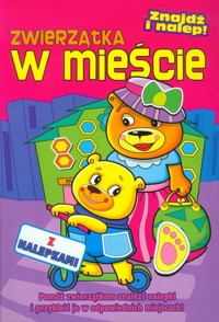 Zwierzątka w mieście Znajdź i nalep - Bender Alicja - książka